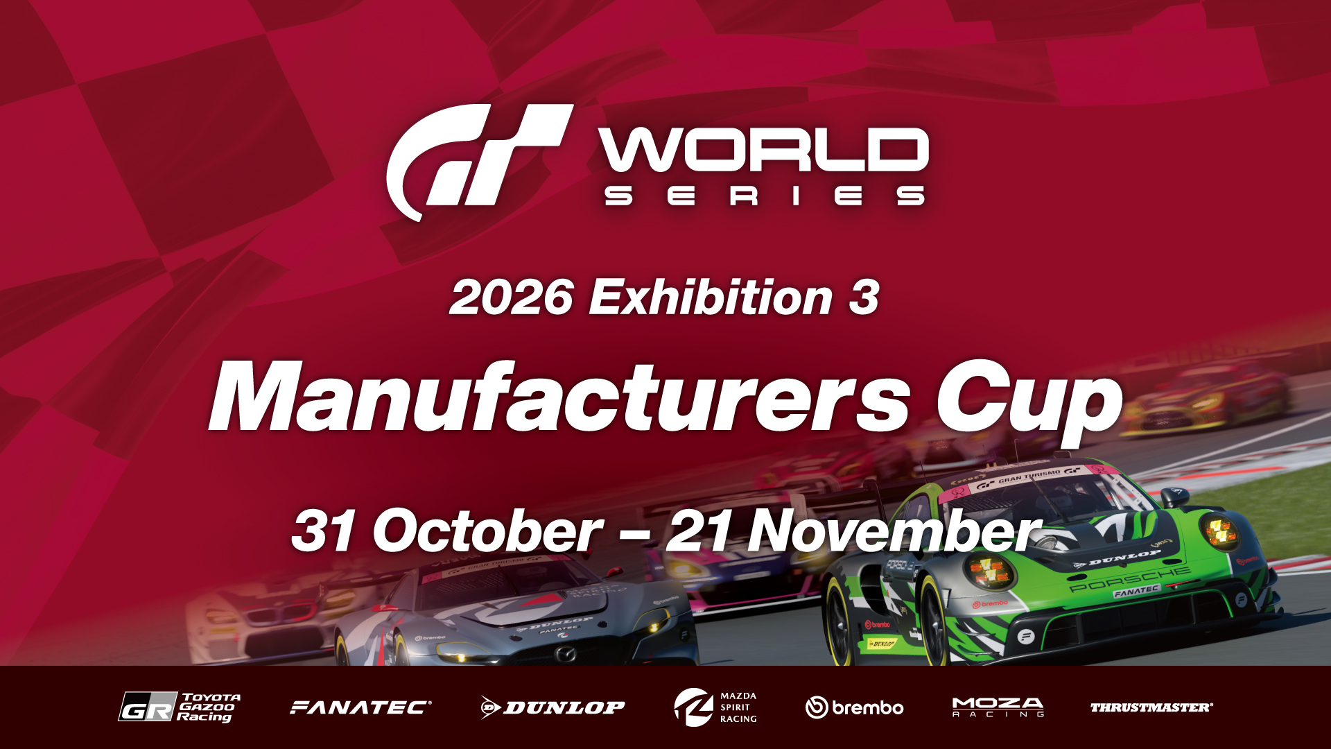 World Series 2026 - Exhibition 3 - Manufacturers Cup